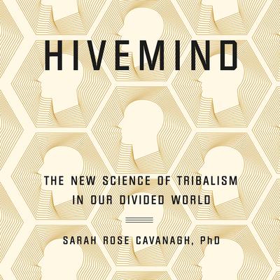 Hivemind by Sarah Rose Cavanagh audiobook