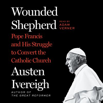 Wounded Shepherd by Austen Ivereigh audiobook
