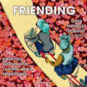 Friending by  Gina Handley Schmitt MA, LMHC audiobook