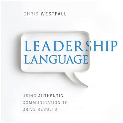 Leadership Language by Chris Westfall audiobook