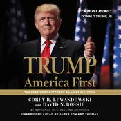 Trump: America First by  Corey R. Lewandowski audiobook