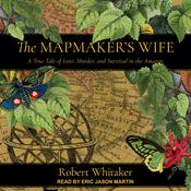 The Mapmaker's Wife by  Robert Whitaker audiobook