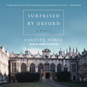 Surprised by Oxford by  Carolyn Weber audiobook