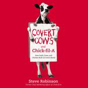 Covert Cows and Chick-fil-A by  Steven Robinson audiobook