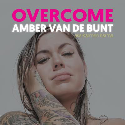 Overcome by Amber van de Bunt audiobook