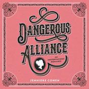 Dangerous Alliance: An Austentacious Romance by  Jennieke Cohen audiobook