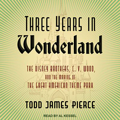 Three Years in Wonderland by Todd James Pierce audiobook