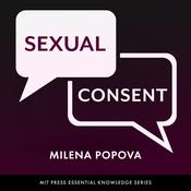 Sexual Consent by  Milena Popova audiobook