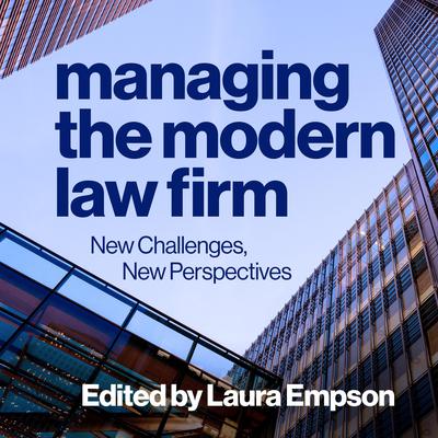 Managing the Modern Law Firm by Laura Empson audiobook