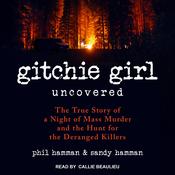 Gitchie Girl Uncovered by  Phil Hamman audiobook