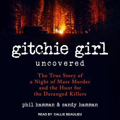 Gitchie Girl Uncovered by Phil Hamman audiobook