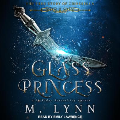 Glass Princess by M. Lynn audiobook