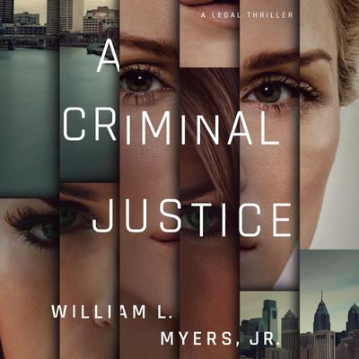 A Criminal Justice by William L. Myers audiobook