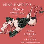 Nina Hartley’s Guide to Total Sex by  Nina Hartley audiobook