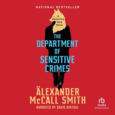The Department of Sensitive Crimes by Alexander McCall Smith audiobook