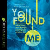 You Found Me by  Rick Richardson audiobook