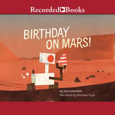 Birthday on Mars! by Sara Schonfeld audiobook