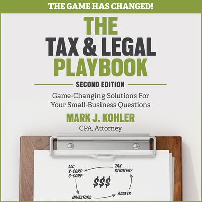 The Tax and Legal Playbook by Mark J. Kohler audiobook