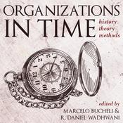 Organizations in Time by  Marcelo Bucheli audiobook