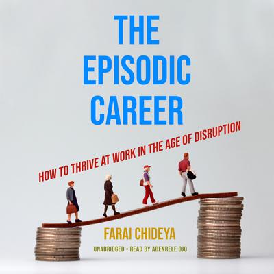 The Episodic Career by Farai Chideya audiobook