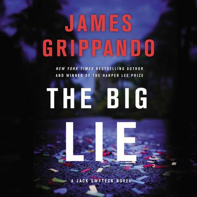 The Big Lie by James Grippando audiobook