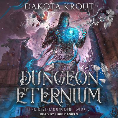 Dungeon Eternium by Dakota Krout audiobook