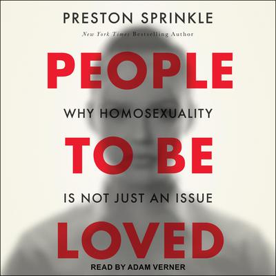 People to Be Loved by Preston Sprinkle audiobook