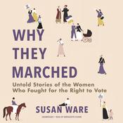 Why They Marched by  Susan Ware audiobook