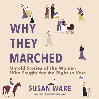 Why They Marched by Susan Ware audiobook