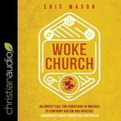 Woke Church by  Eric Mason audiobook
