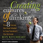 Creating Cultures of Thinking by  Ron Ritchhart audiobook