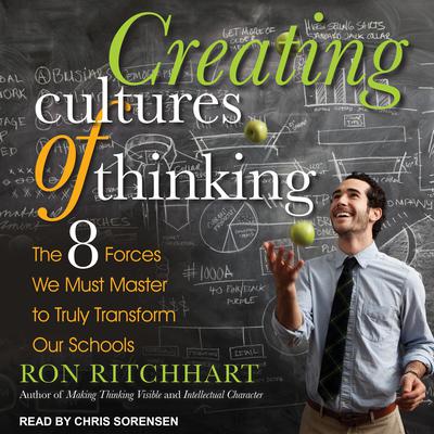 Creating Cultures of Thinking by Ron Ritchhart audiobook