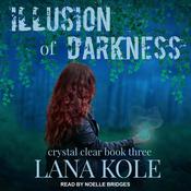 Illusion of Darkness by  Lana Kole audiobook