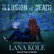 Illusion of Death by  Lana Kole audiobook