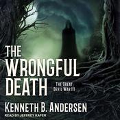The Wrongful Death by  Kenneth B. Andersen audiobook