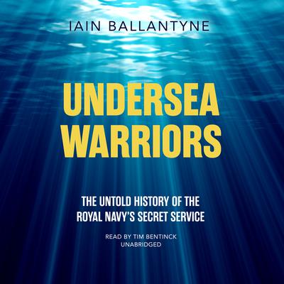 Undersea Warriors by Iain Ballantyne audiobook