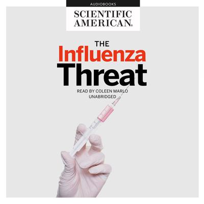 The Influenza Threat by Scientific American audiobook