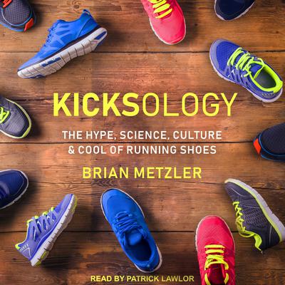 Kicksology by Brian Metzler audiobook