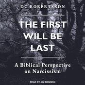 The First Will Be Last by  DC Robertsson audiobook