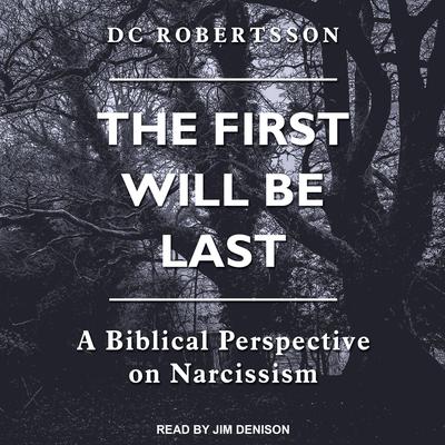 The First Will Be Last by DC Robertsson audiobook