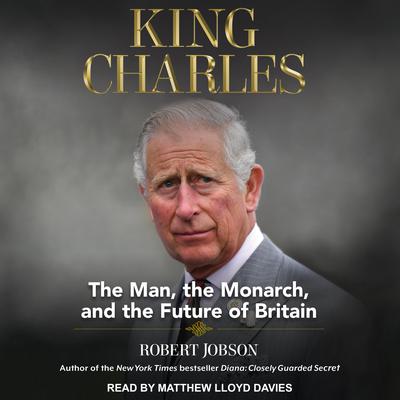 King Charles by Robert Jobson audiobook