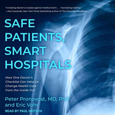Safe Patients, Smart Hospitals by Peter Pronovost audiobook