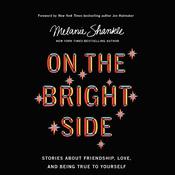 On the Bright Side by  Melanie Shankle audiobook