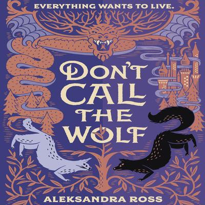 Don't Call the Wolf by Aleksandra Ross audiobook