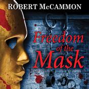 Freedom of the Mask by  Robert McCammon audiobook