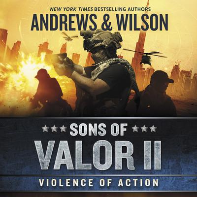 Sons of Valor II: Violence of Action by Brian Andrews audiobook