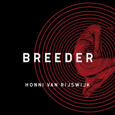 Breeder by Honni van Rijswijk audiobook