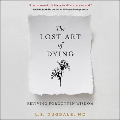 The Lost Art of Dying by L. S. Dugdale audiobook