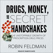 Drugs, Money, and Secret Handshakes by  Robin Feldman audiobook