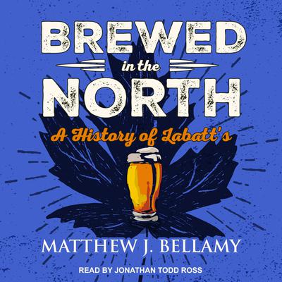 Brewed in the North by Matthew J. Bellamy audiobook